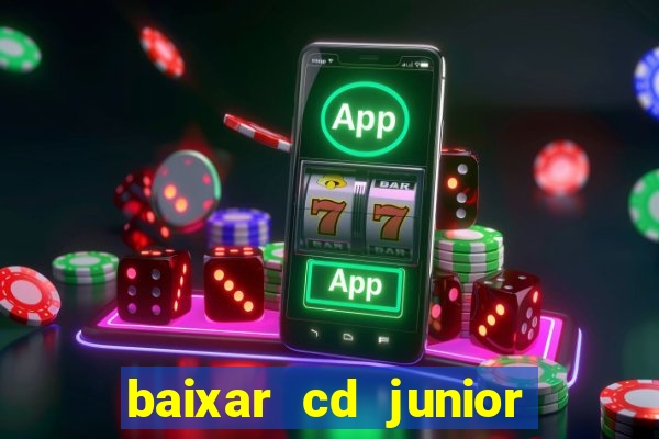 baixar cd junior marques 2024